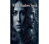 When Shadows Speak