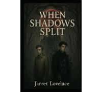 When Shadows Split