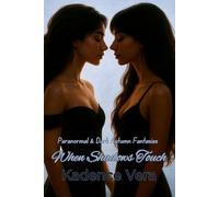 When Shadows Touch: Paranormal and Dark Autumn Fantasies