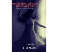 When she danced into my life