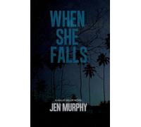 When She Falls: A Hallie Miller Novel