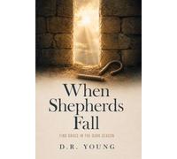 When Shepherds Fall: Find Grace In The Dark Season