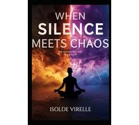 When Silence Meets Chaos: The Aeternum Court Book Four: 4