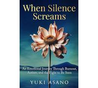 When Silence Screams: An Emotional Journey Through Burnout, Autism, and the Fight to Be Seen