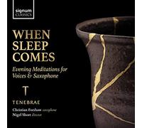 When Sleep Comes / Tenebrae
