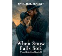 When Snow Falls Soft: Winter Holds More Than Cold: 8 (Threads of Grace: Amish Love Stories)