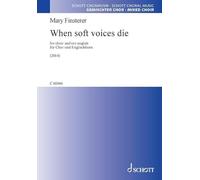 When soft voices die - for choir and cor anglais. choir and cor anglais. partition de choeur.: for choir and cor anglais. choir and cor anglais. Partition de chœur.