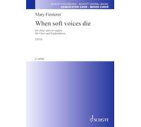 When soft voices die - for choir and cor anglais. choir and cor anglais. partition de choeur.: for choir and cor anglais. choir and cor anglais. Partition de chœur.