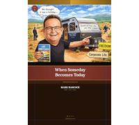 When Someday Becomes Today: Making the Decision to Go (The Life Unhitched Series)