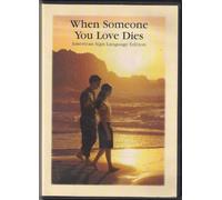 When Someone You Love Dies (American Sign Language Edition)