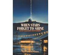 When Stars Forget to Shine: Do not solve what wants worship (Horror Novels)