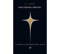 When Stars Kill Their Own (Heirs of Resurrection)
