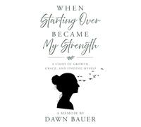 When Starting Over Became My Strength: A Story of Growth, Grace, and Finding Myself