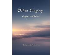 When Staying Begins to Hurt: The Quiet Unraveling