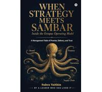 When Strategy meets Sambar: Inside the Octopus Operating Model