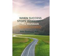 When Success Stops Working -The Workbook