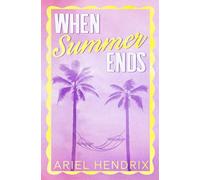 When Summer Ends: Special Edition Paperback