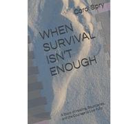 WHEN SURVIVAL ISN’T ENOUGH: A Story of Healing, Boundaries, and the Courage to Live Fully