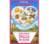 When Tarot Falls in Love: The Major Arcana's Valentine (Tiny Tarot Tales)