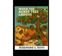 When the Ackee Tree Laughs!