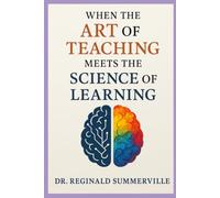 When The Art of Teaching Meets The Science of Learning