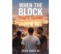 When The Block Starts Talking