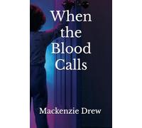 When the Blood Calls