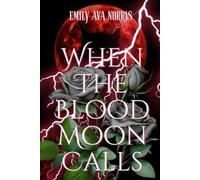 When The Blood Moon Calls: A Halloween Shifter Gothic Romance