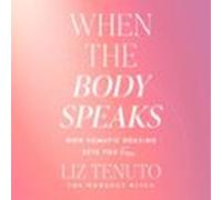 When The Body Speaks