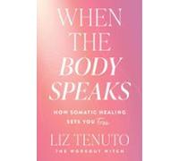 When The Body Speaks (ebook)