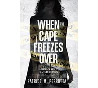 When the Cape Freezes Over: Gull's Gut Guild Series (Gull's Gut Guild Cape Cod Mystery Series)