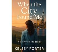 When the City Found Me