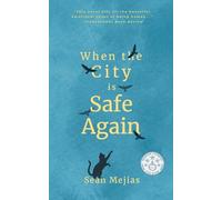 When The City Is Safe Again: 1 (The Until Then)
