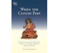 When the Clouds Part: The Uttaratantra and Its Meditative Tradition as a Bridge between Sutra and Tantra: 16 (Tsadra)