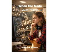 When the Code Just Flows