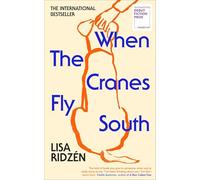When the Cranes Fly South: The international Number One bestseller