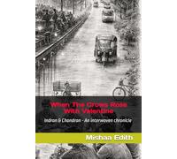 When The Crows Rose With Valentine: Indran & Chandran - An interwoven chronicle (It's time)