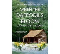 When the Daffodils Bloom: Charlotte's Story (The Guest Book Trilogy)