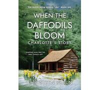 When the Daffodils Bloom: Charlotte's Story (The Guest Book Trilogy)
