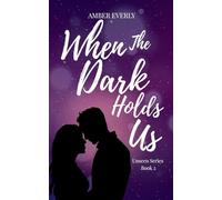 When The Dark Holds Us: 2 (Unseen)