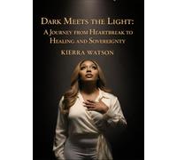 When the Dark Meets the Light: A Journey from Heartbreak to Healing and Sovereignty