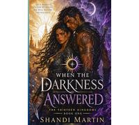 When the Darkness Answered (The Thirteen Kingdoms)