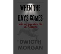 When the Day Comes: who are you when the sh*t happen