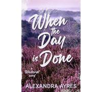 When the Day is Done (Windswept)