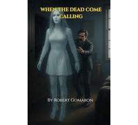 When The Dead Come Calling (The Mafia Revenant Trilogy)