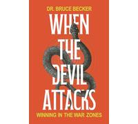 When the Devil Attacks: Winning in the War Zones