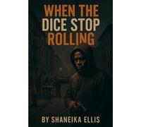WHEN THE DICE STOP ROLLING