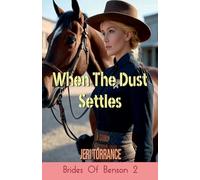 When The Dust Settles: 2 (Brides of Benson)