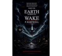 WHEN THE EARTH STARTS TO WAKE: The Hollow-Eyed were only the warning.: 2