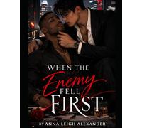 WHEN THE ENEMY FELL FIRST (The Enemy’s Heart Trilogy)